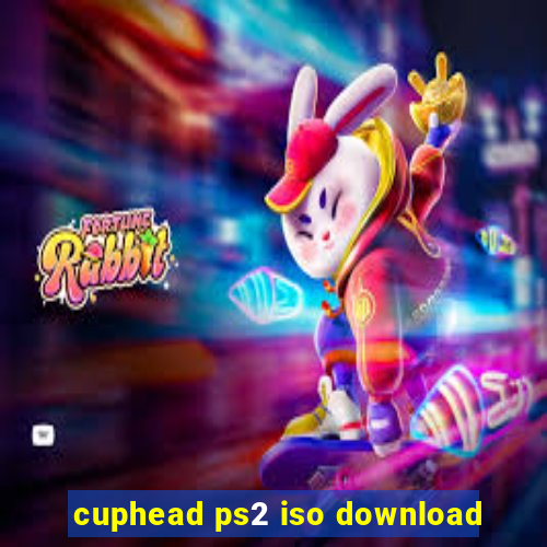 cuphead ps2 iso download